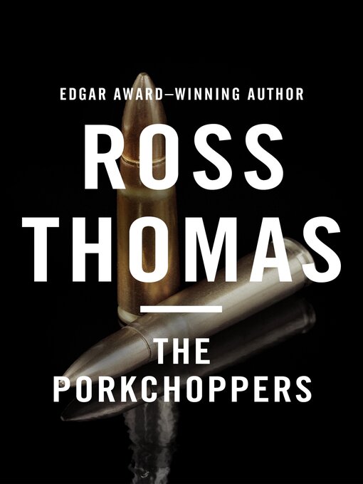 Title details for Porkchoppers by Ross Thomas - Wait list